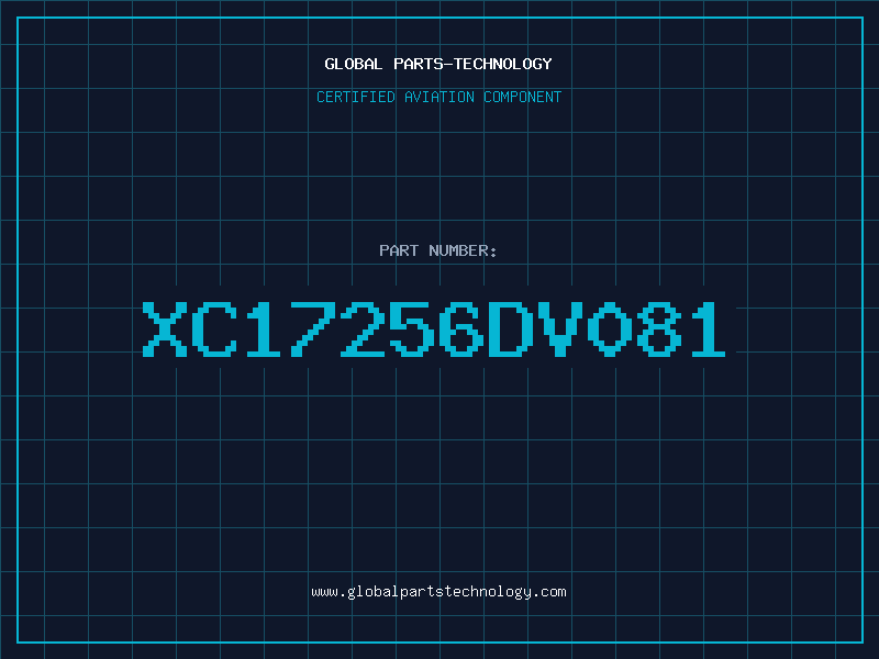 Aviation Part XC17256DV081