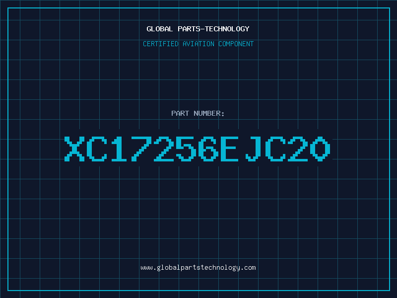 Aviation Part XC17256EJC20