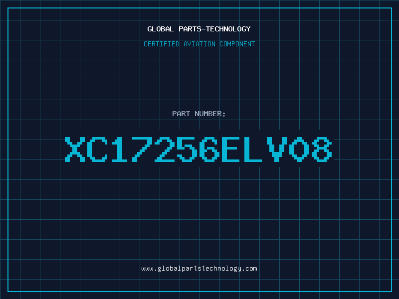 Aviation Part XC17256ELV08