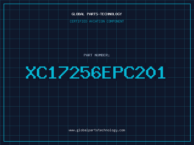 Aviation Part XC17256EPC201