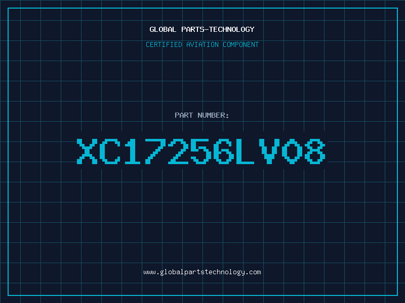 Aviation Part XC17256LV08