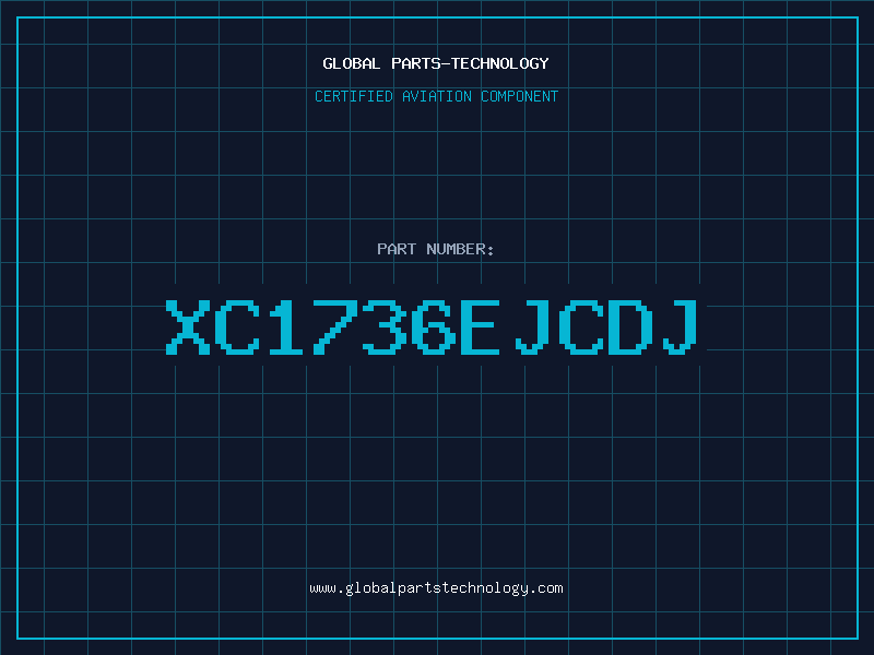 Aviation Part XC1736EJCDJ