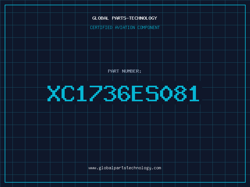 Aviation Part XC1736ES081