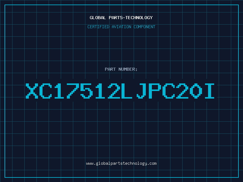Aviation Part XC17512LJPC20I