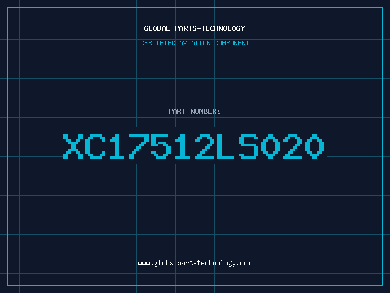 Aviation Part XC17512LS020