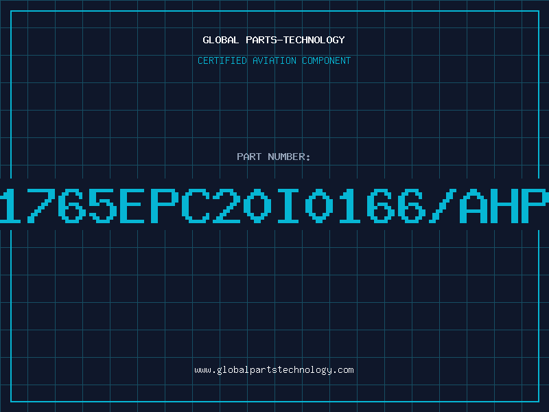 Aviation Part XC1765EPC20I0166/AHPYG