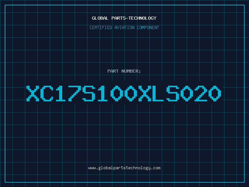 Aviation Part XC17S100XLS020