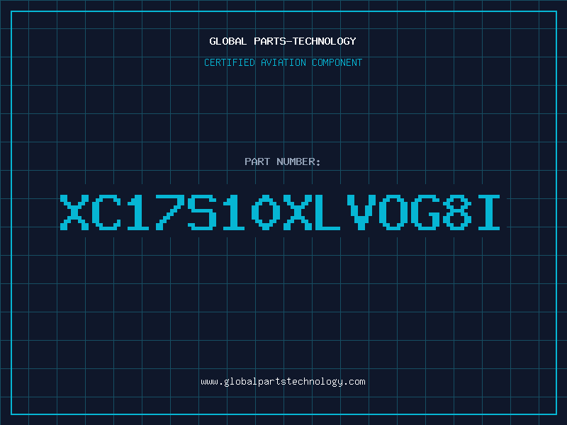 Aviation Part XC17S10XLVOG8I