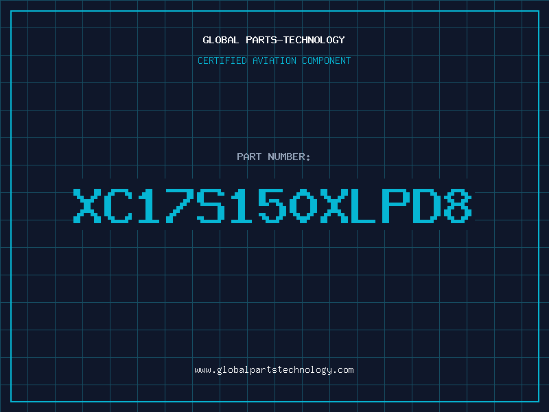Aviation Part XC17S150XLPD8