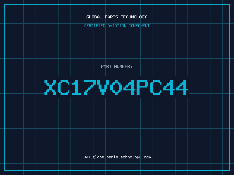 Aviation Part XC17V04PC44