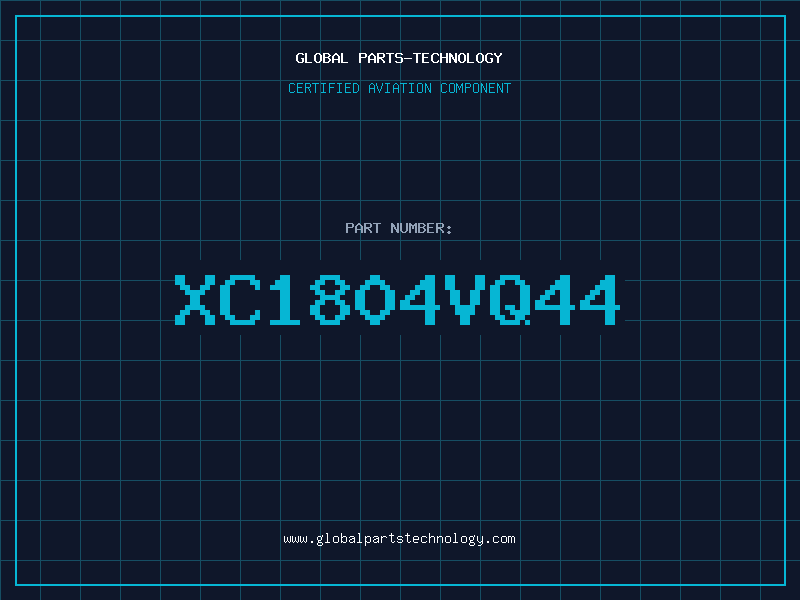 Aviation Part XC1804VQ44