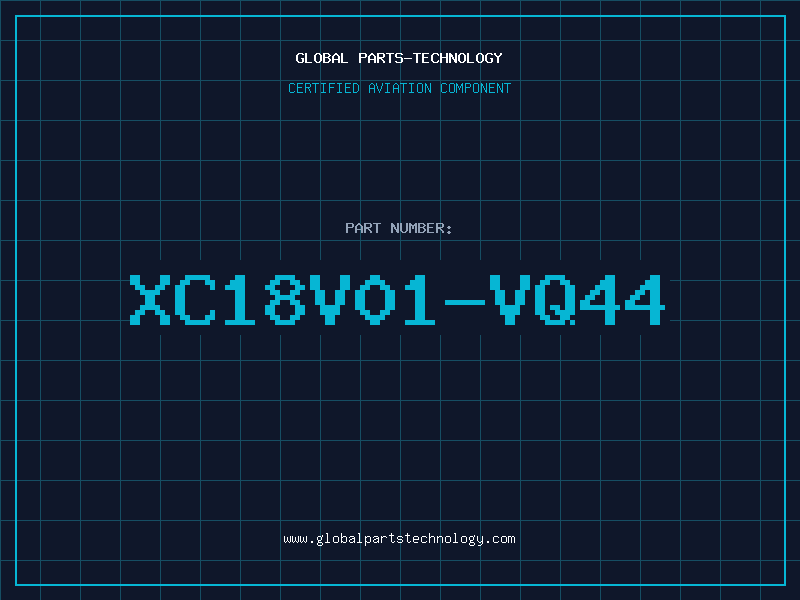 Aviation Part XC18V01-VQ44