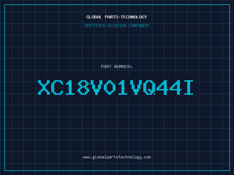 Aviation Part XC18V01VQ44I