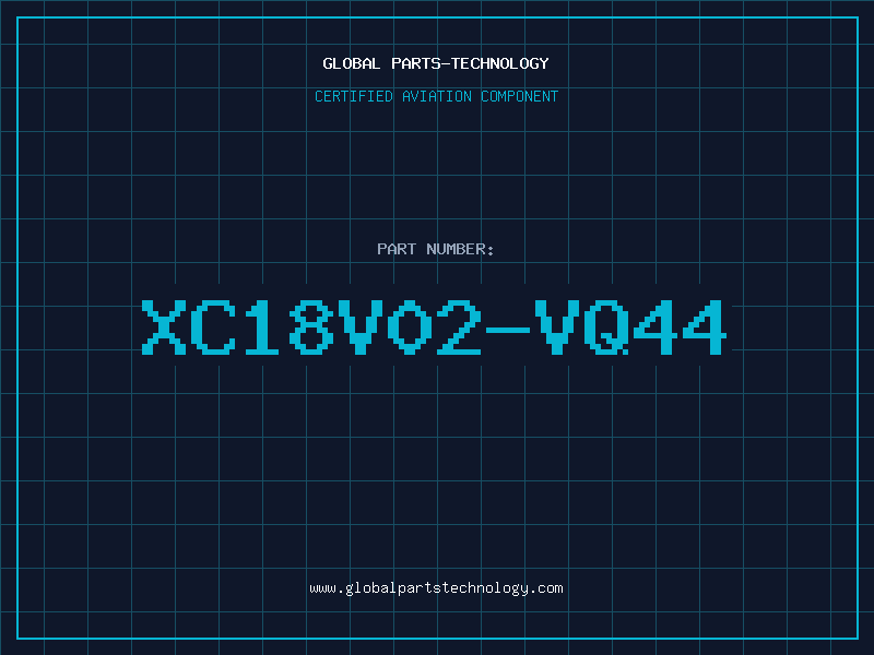 Aviation Part XC18V02-VQ44