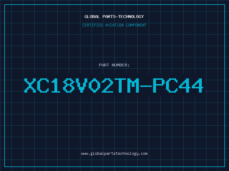 Aviation Part XC18V02TM-PC44
