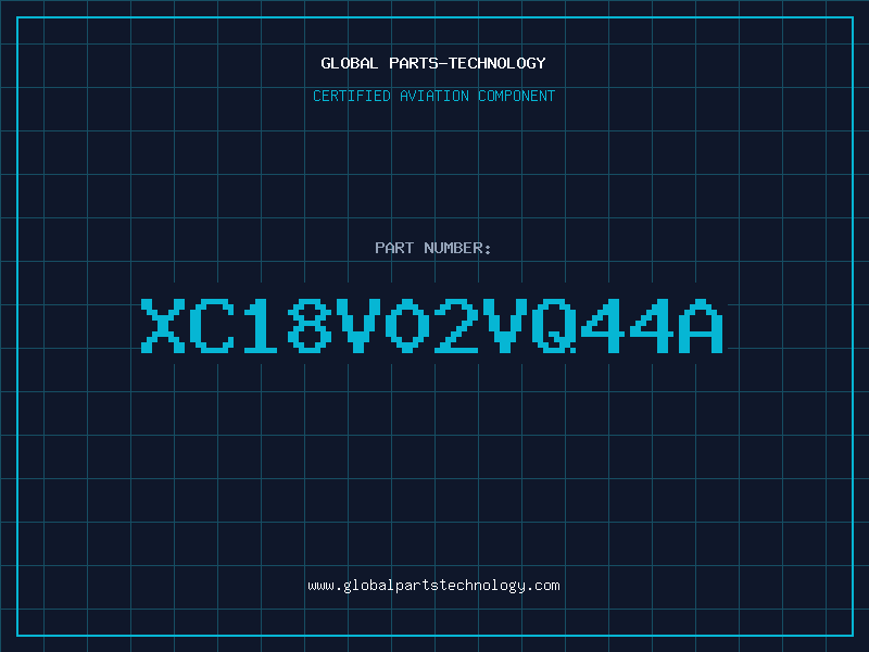 Aviation Part XC18V02VQ44A