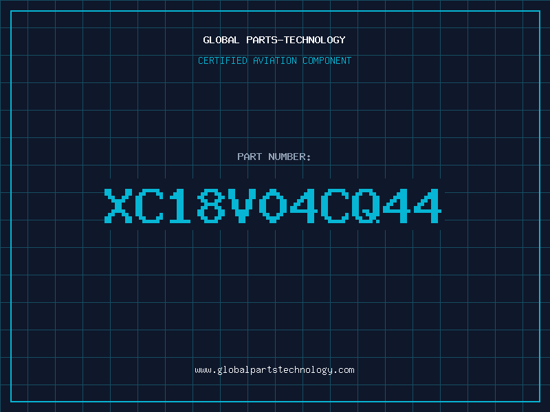 Aviation Part XC18V04CQ44