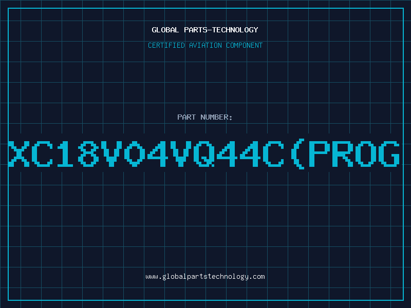 Aviation Part XC18V04VQ44CPROG