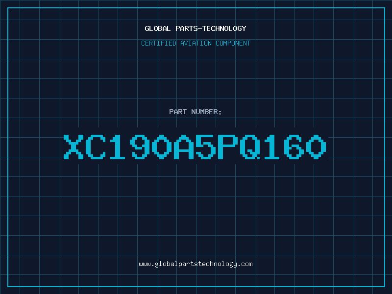 Aviation Part XC190A5PQ160