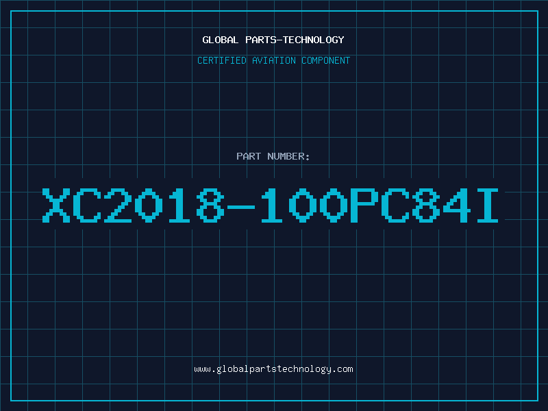 Aviation Part XC2018-100PC84I