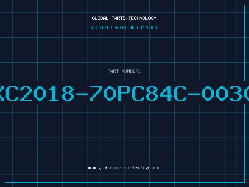 Aviation Part XC2018-70PC84C-0030