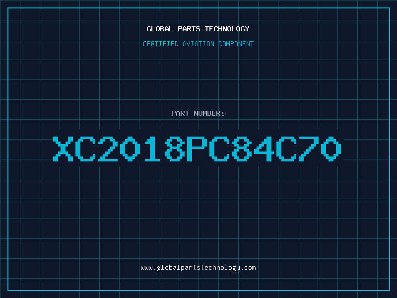 Aviation Part XC2018PC84C70