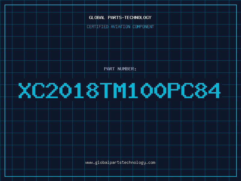 Aviation Part XC2018TM100PC84