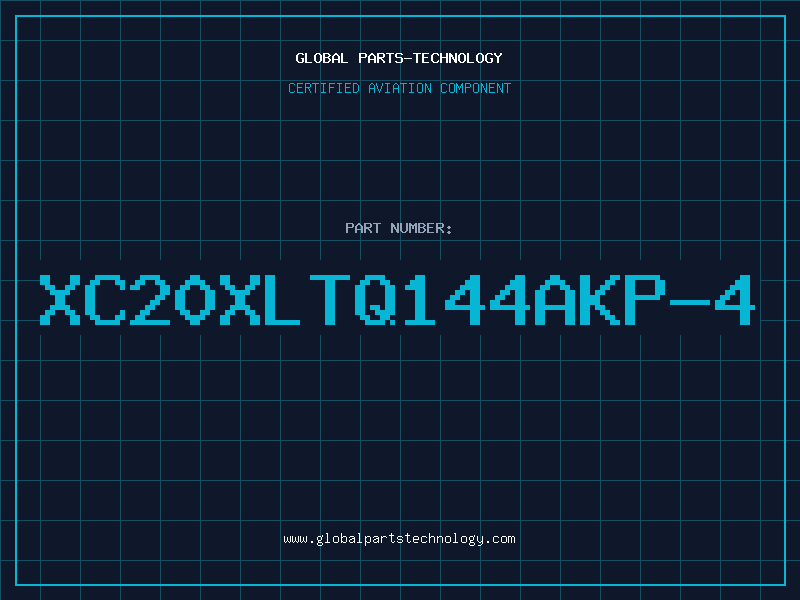 Aviation Part XC20XLTQ144AKP-4