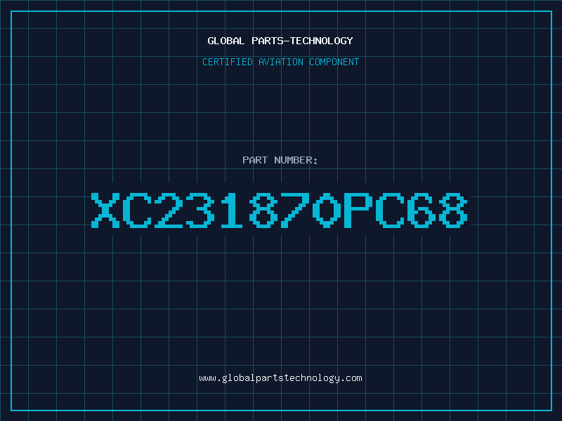 Aviation Part XC231870PC68