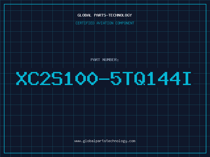 Aviation Part XC2S100-5TQ144I