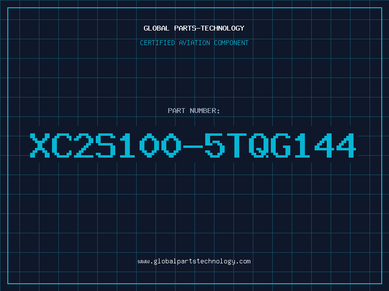 Aviation Part XC2S100-5TQG144
