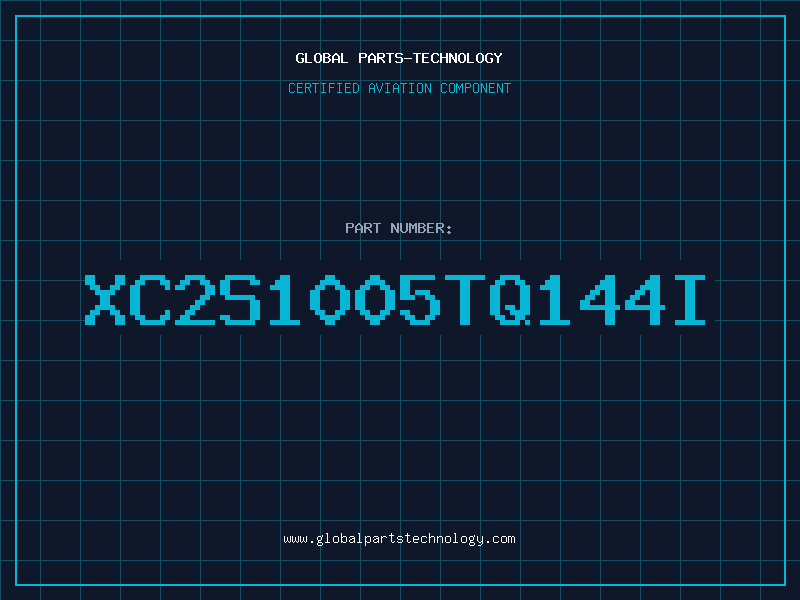 Aviation Part XC2S1005TQ144I