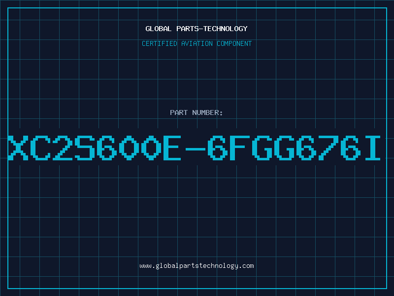 Aviation Part XC2S600E-6FGG676I