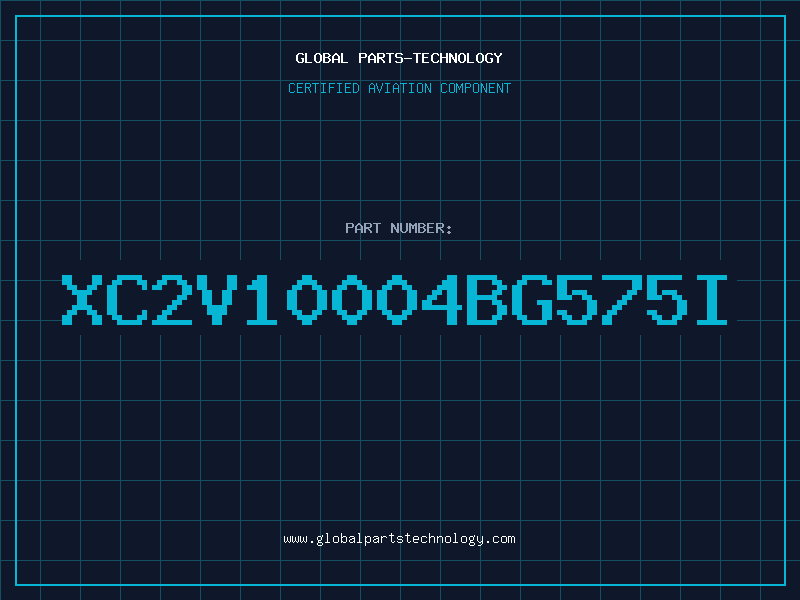 Aviation Part XC2V10004BG575I