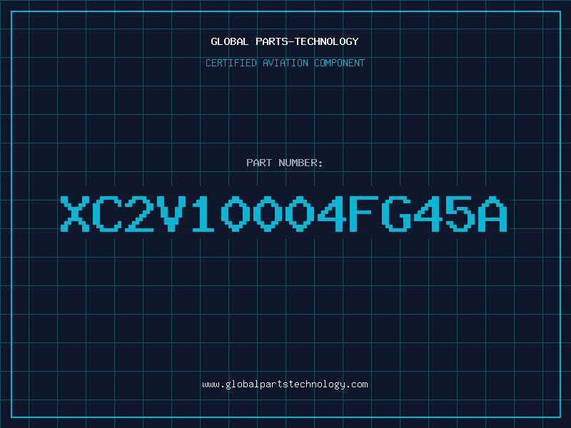 Aviation Part XC2V10004FG45A