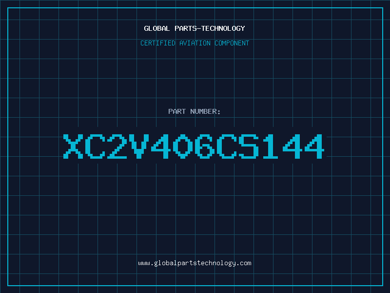 Aviation Part XC2V406CS144