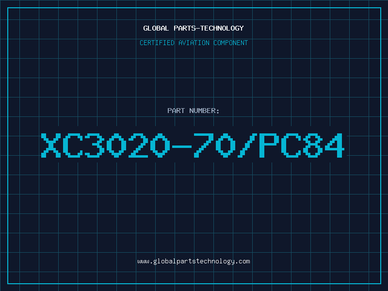 Aviation Part XC3020-70/PC84