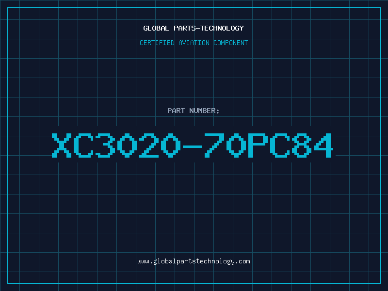 Aviation Part XC3020-70PC84