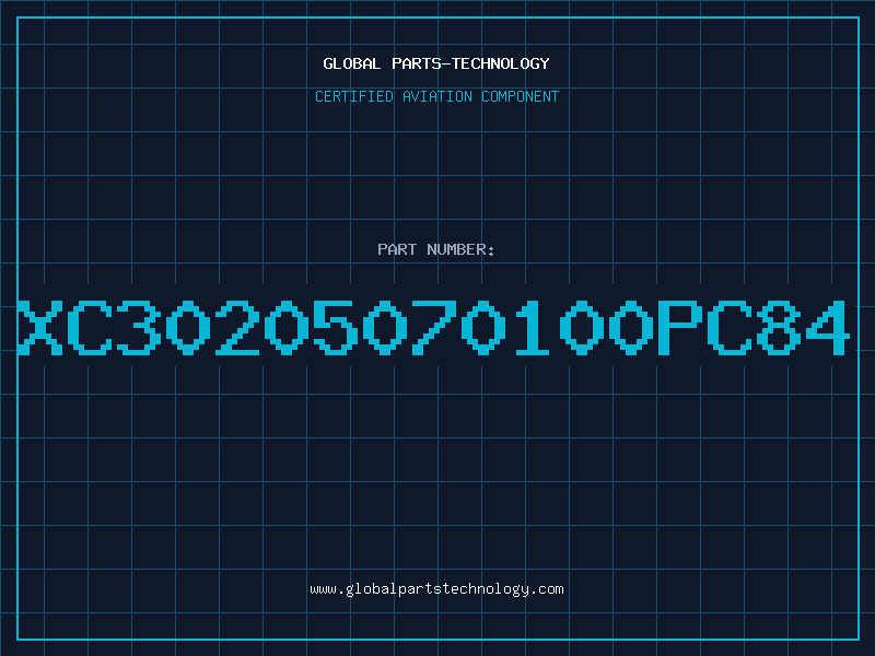 Aviation Part XC30205070100PC84
