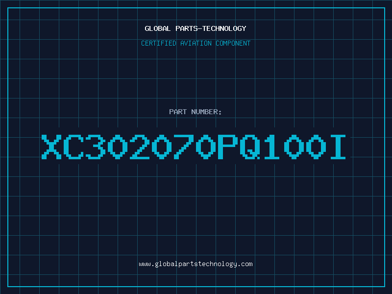 Aviation Part XC302070PQ100I