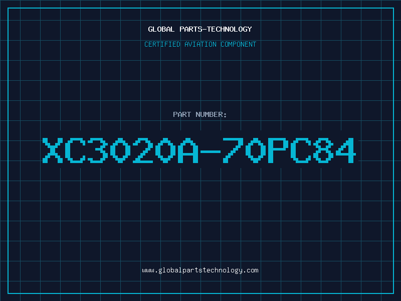 Aviation Part XC3020A-70PC84