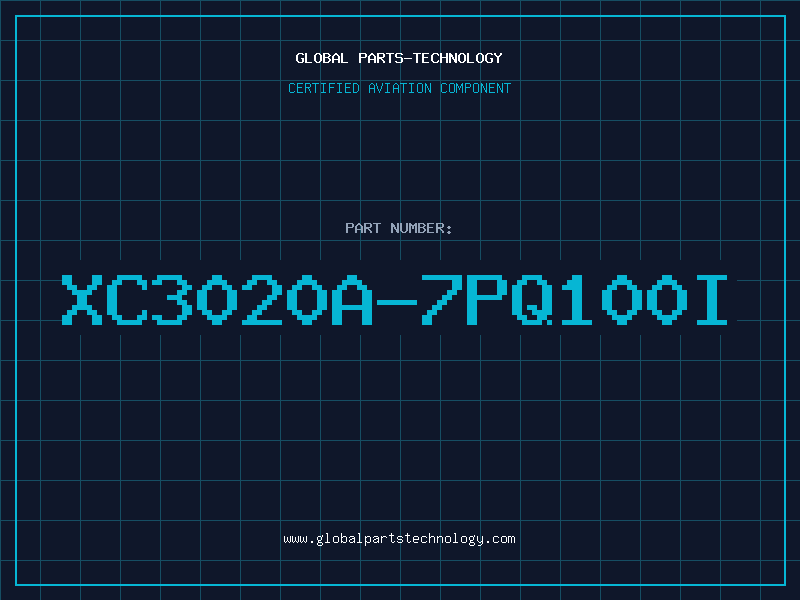 Aviation Part XC3020A-7PQ100I