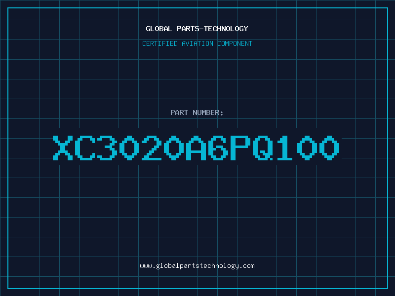 Aviation Part XC3020A6PQ100