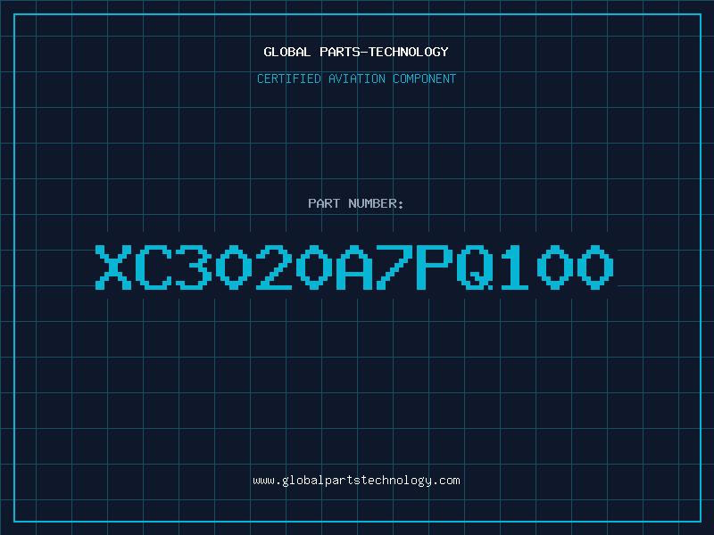 Aviation Part XC3020A7PQ100