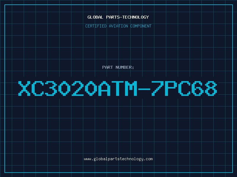 Aviation Part XC3020ATM-7PC68