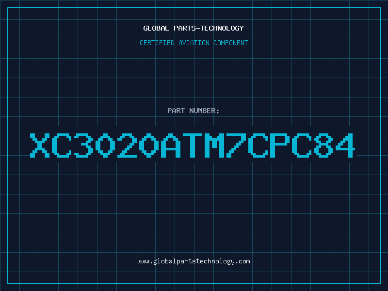 Aviation Part XC3020ATM7CPC84