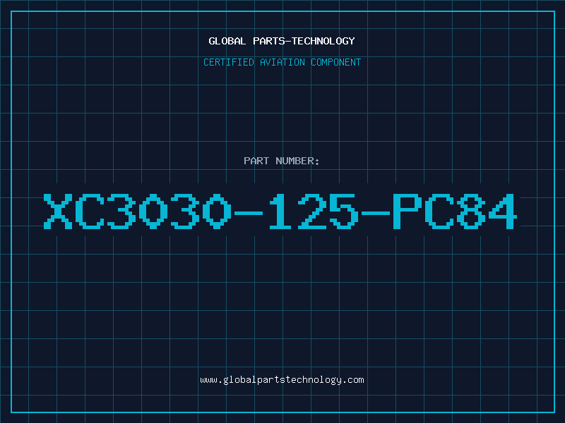 Aviation Part XC3030-125-PC84
