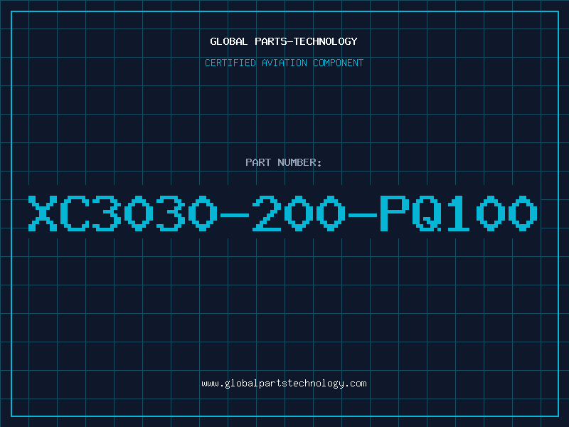 Aviation Part XC3030-200-PQ100