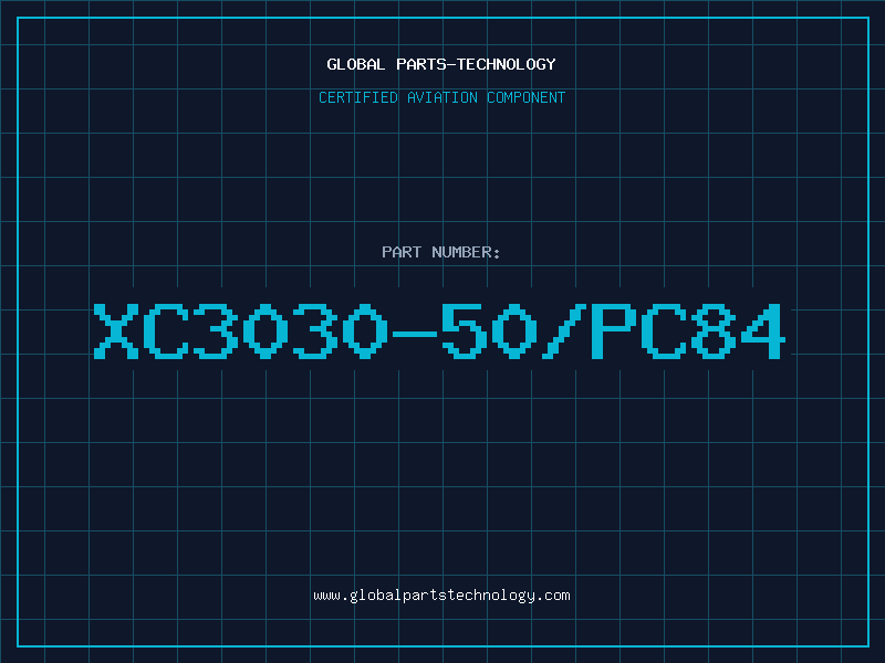 Aviation Part XC3030-50/PC84