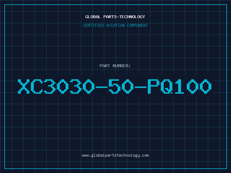 Aviation Part XC3030-50-PQ100
